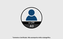 [718] CERTIFICADO DIGITAL E-CPF A3 DE 3 ANOS